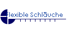 Flexible Schluche