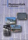 Photovoltaik in Gebuden. Handbuch fr Architekten und Ingenieure.