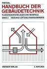 Handbuch der Gebudetechnik, 2 Bde., Bd.2, Heizung, Lftung, Energiesparen